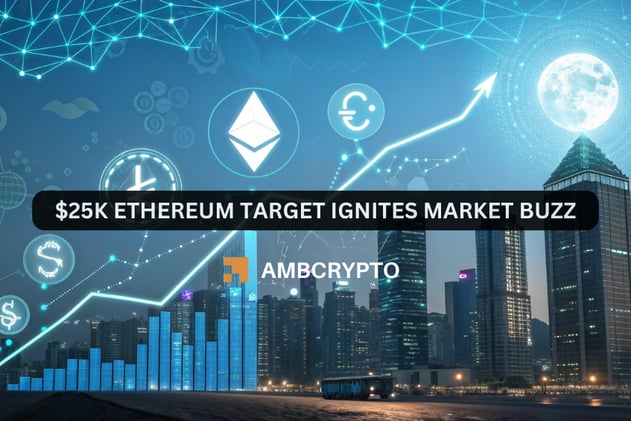 $25K Ethereum target ignites market buzz