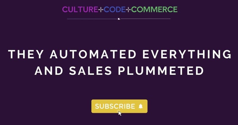 ➕ They automated everything and sales plummeted