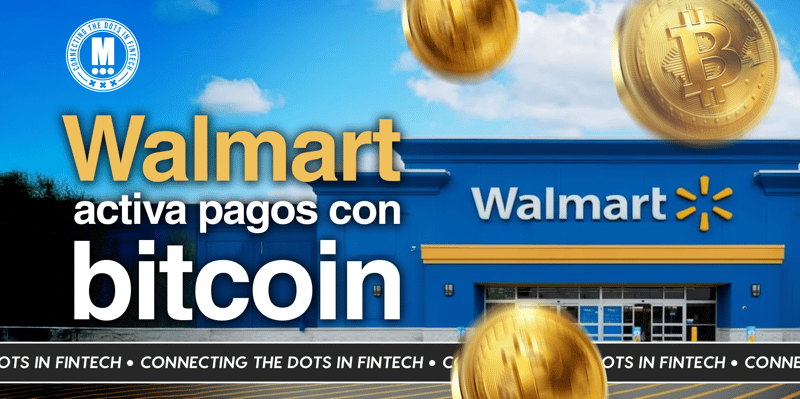 Walmart Habilita Pagos con Bitcoin para Más de 150 Millones de Usuarios