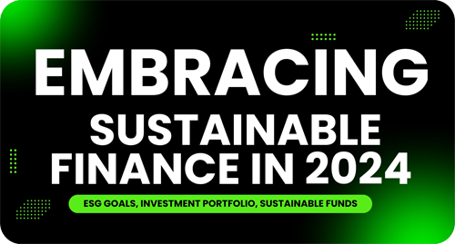 Embracing Sustainable Finance in 2024
