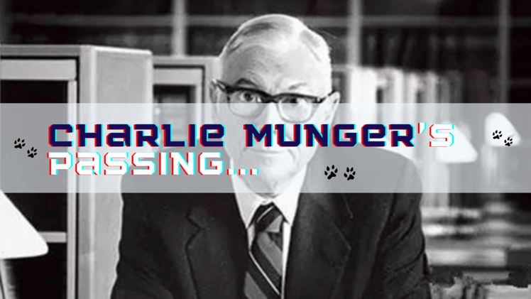 🔮 Charlie Munger's Passing... 😞 