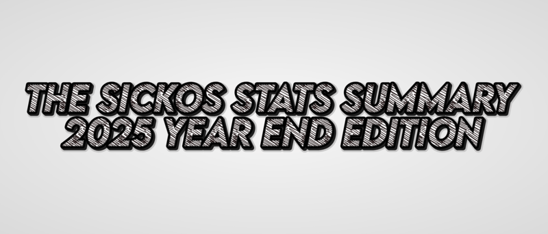 The Sickos Stats Summary - YEAR END EDITION 