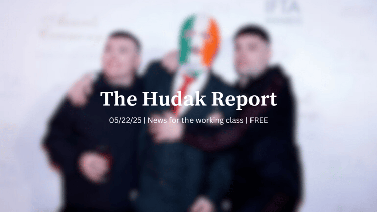 The Hudak Report 05/22/25
