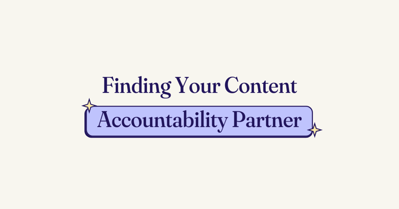 🤝 Finding Your Content Accountability Partner (And Why You Need One ASAP) 