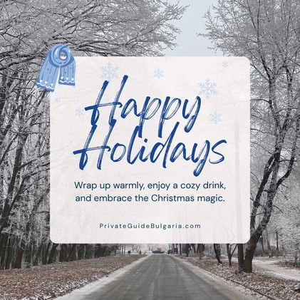 🎄 Happy Holidays from Private Guide Bulgaria 
