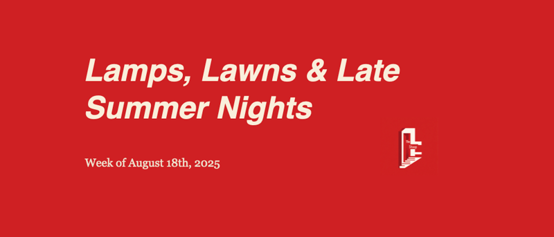Lamps, Lawns & Late Summer Nights