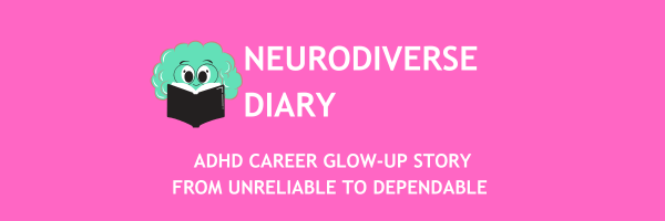 ADHD Career Glow-Up Story