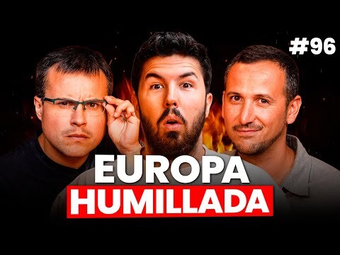 🔥#96: TRUMP destroza a EUROPA