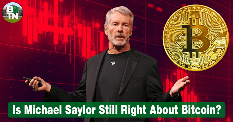 ₿ Is Michael Saylor Still Right About Bitcoin?