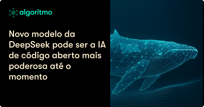 DeepSeek lança seu mais novo e poderoso modelo 🐋
