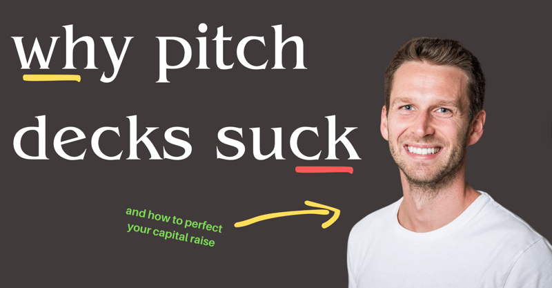 Customer Obsession, Fundraising Timelines & Why Pitch Decks Suck
