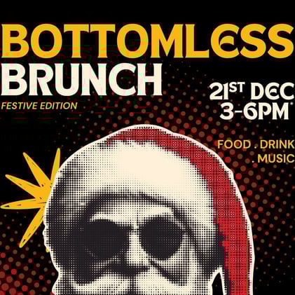 🎅 Festive Bottomless Brunch | 21st Dec | Last meet-up with friends before xmas!