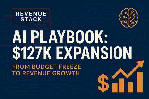 🎯 The AI Playbook That Turned Budget Freezes into $127K Expansion