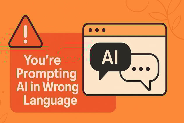 You’re Prompting AI in Wrong Language