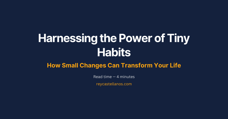 Harnessing the Power of Tiny Habits