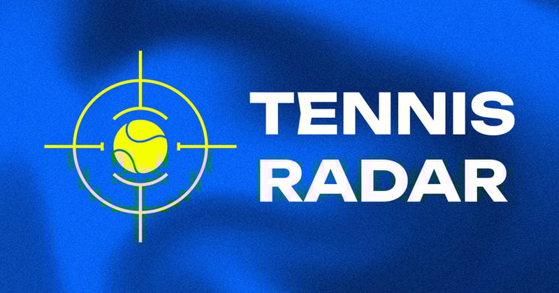 🎾 📡 Tennis Radar #27
