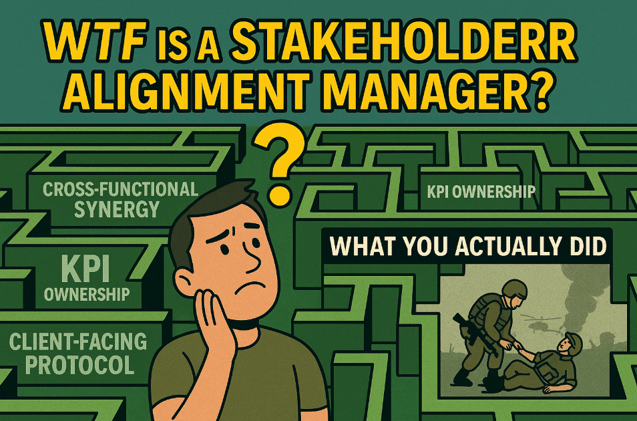 What I Learned About Civilian Job Titles (and Why They Don’t Mean Crap)