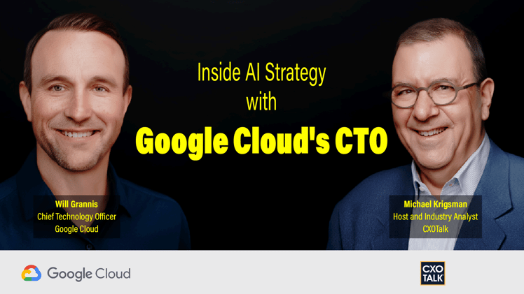 [CXOTALK] Google Cloud's CTO on AI Strategy, Agentic AI, and More 