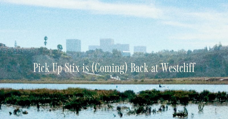 Pick Up Stix is (Coming) Back at Westcliff