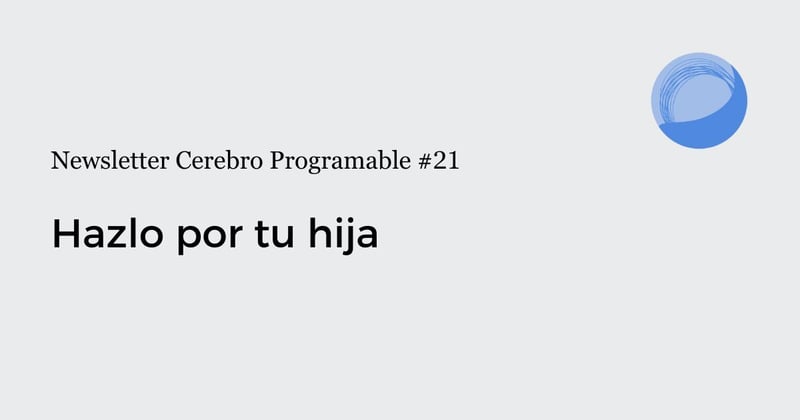 Hazlo por tu hija