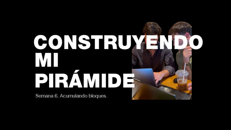 Construyendo mi pirámide.