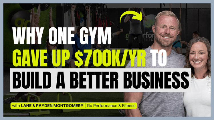 Why one gym gave up $700K/yr to build a better business