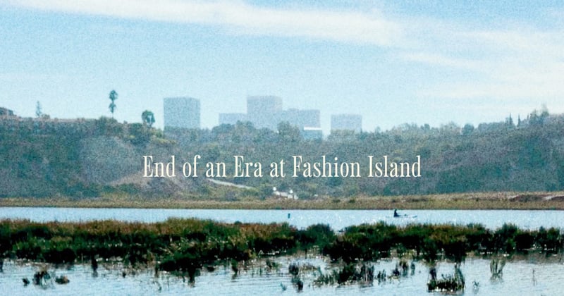 End of an Era at Fashion Island
