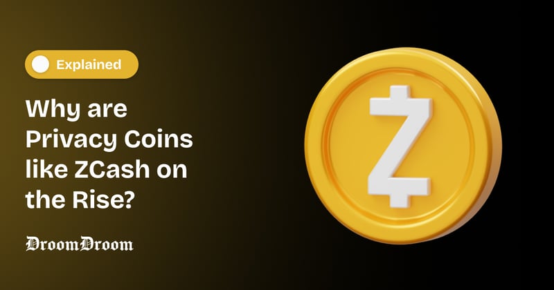 Why Privacy Coins Like Zcash Are Rising in Popularity