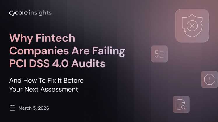 Why Fintech Companies Are Failing PCI DSS 4.0 Audits (And How to Fix It Before Your Next Assessment)