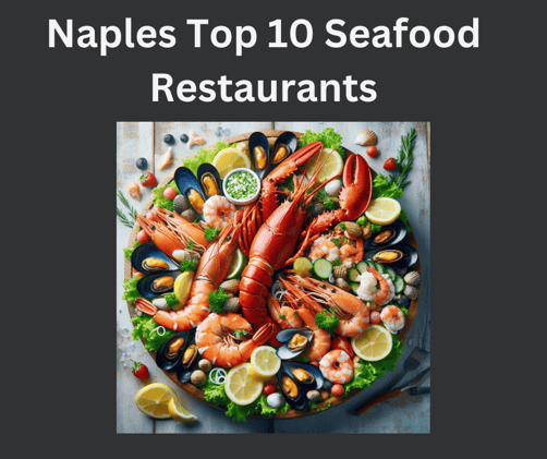 Top 10 Seafood Restaurants in Naples