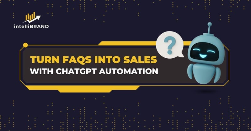 🚀 Turn FAQs into Sales with ChatGPT Automation