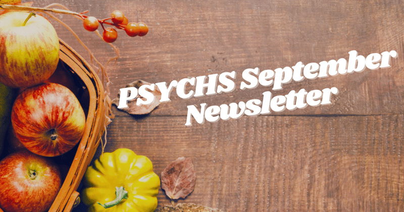 PSYCHS September Newsletter 2025!