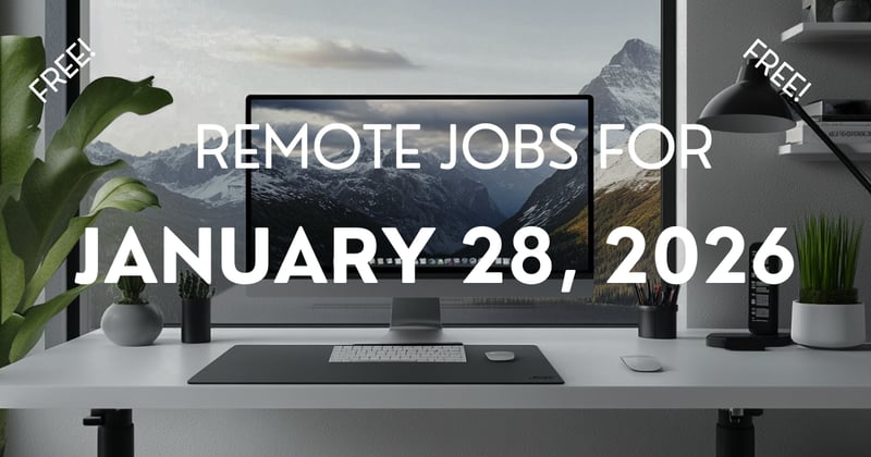 Remote jobs for January 28, 2026