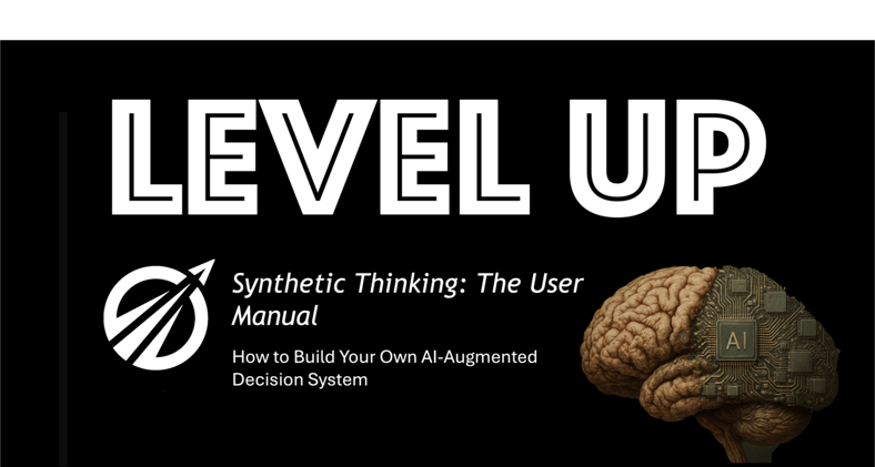 Synthetic Thinking: The User Manual