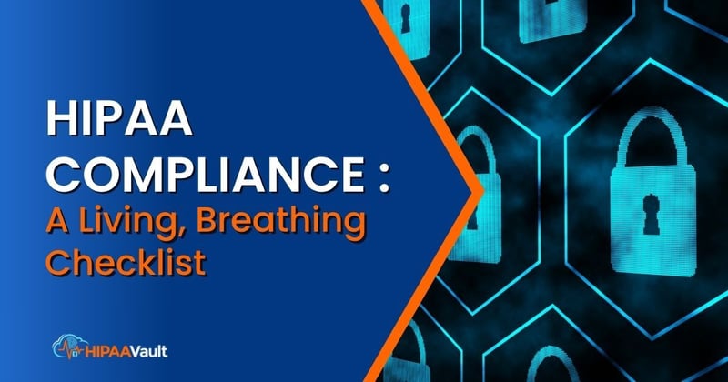 HIPAA Compliance Checklist: Not Optional