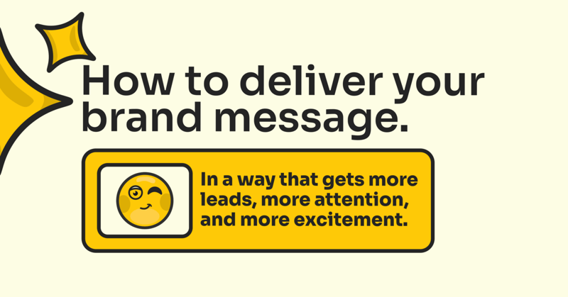 How to deliver your brand message