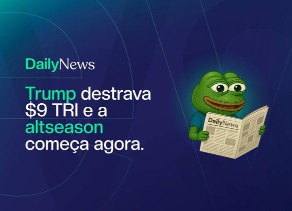 🔲 Trump destrava $9 TRI e altseason começou