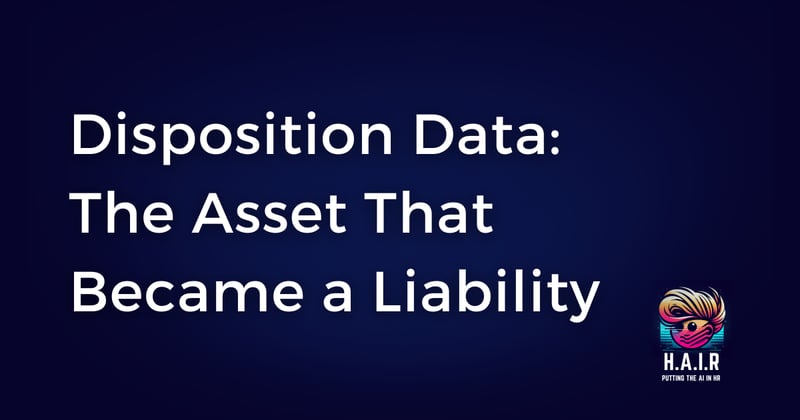 Disposition Data: The Asset That Became a Liability