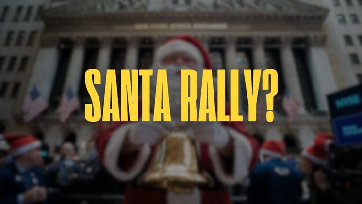 🗞 The Santa Rally Could Be Real, Make Your Wishlist