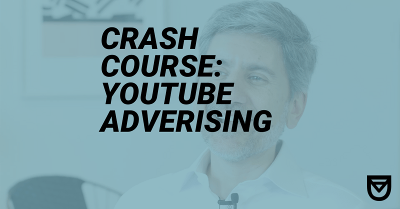 Crash Course: How to do YouTube Advertising