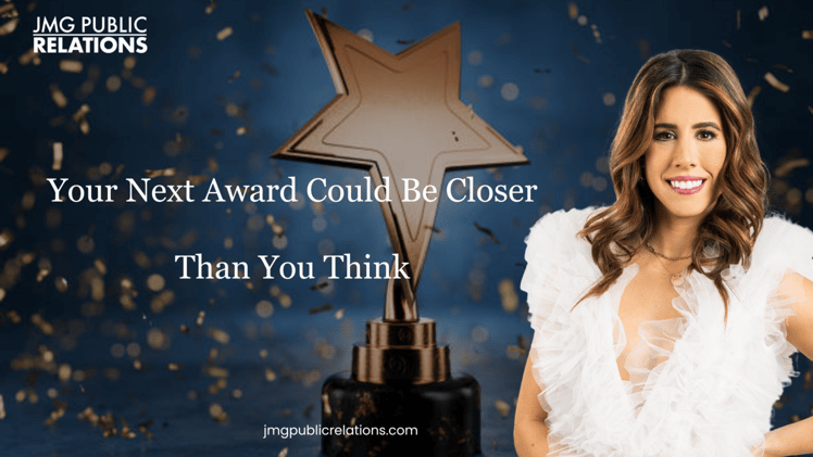 Your Next Award Could Be Closer Than You Think