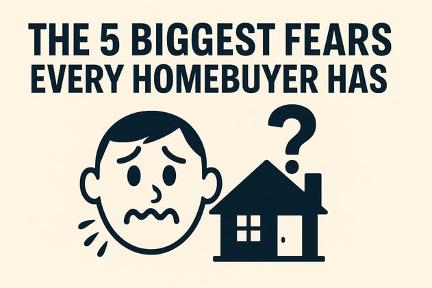 Every Buyer Has These 5 Fears. Here's How We Handle Them