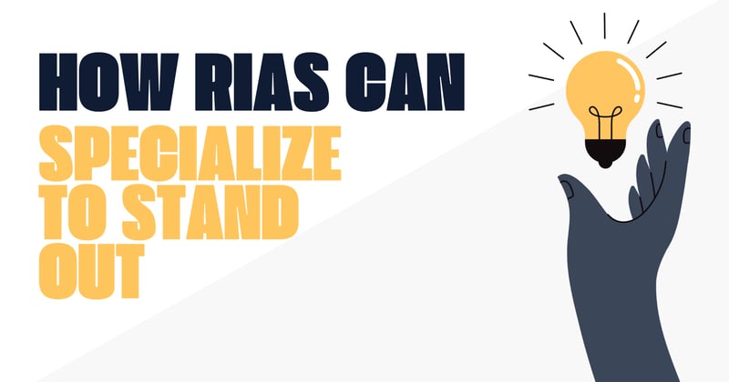 How RIAs Can Specialize to Stand Out