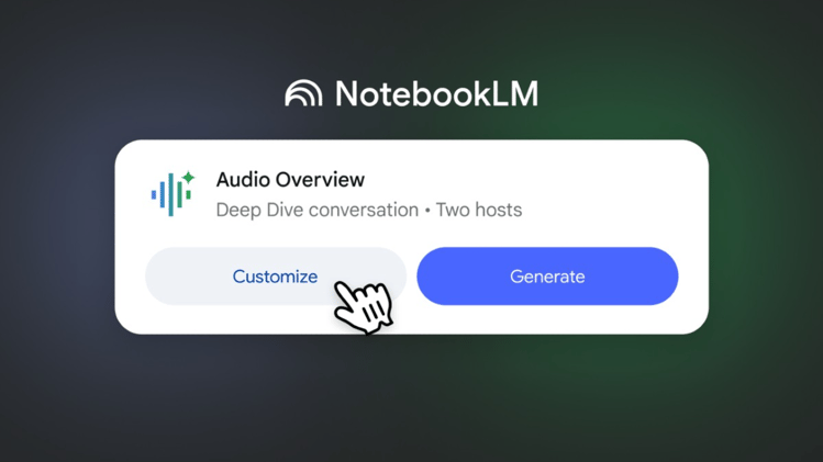 Google’s NotebookLM evolves with customizable AI audio summaries & business pilot