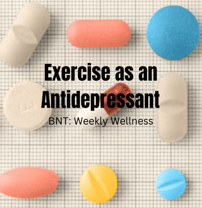 BNT: Weekly Wellness #013