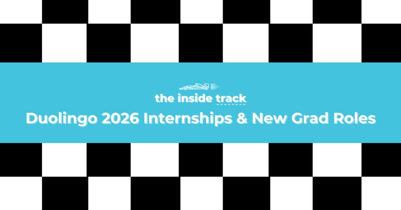 Duolingo Internships & New Grad Roles for 2026 just dropped! INSIDE: all the links to apply + resources/tips from a Duolingo University Recruiter 💌