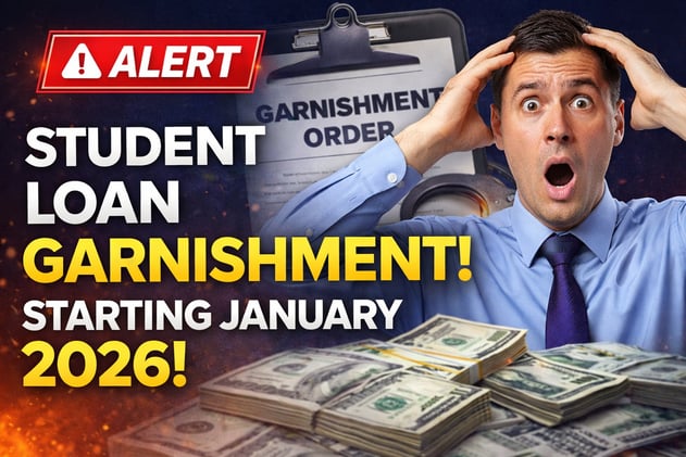 🚨 IMPORTANT: Wage Garnishment for Student Loans Starts January 2026 — Act NOW!
