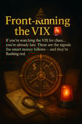 🪐Before the Spike - The Signals That Front-Run the VIX