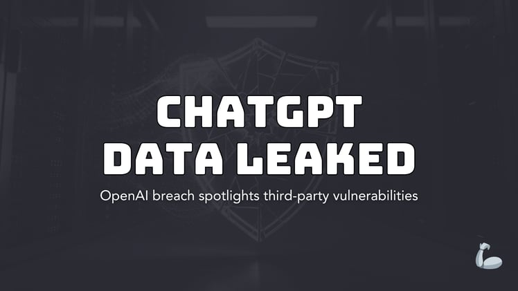 ChatGPT Data Breach Confirmed