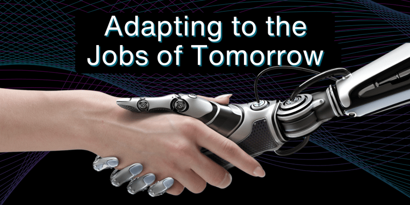 Adapting to the Jobs of Tomorrow